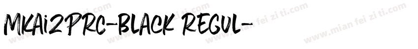 MKai2PRC-Black Regul字体转换